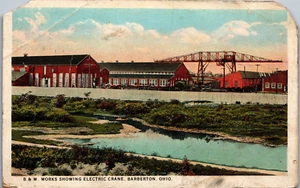B & W Works Showing Electric Crane Barberton Ohio Post Card PC399 - Picture 1 of 2