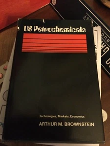 U. S. Petrochemicals : Technologies, Markets and Economics by Arthur brownstein - Bild 1 von 5