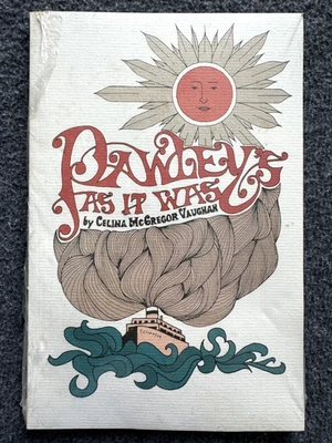 PAWLEY'S AS IT WAS by Celina McGregor Vaughan - NEW in Shrinkwrap - Image 1 of 2