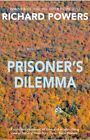  Prisoners Dilemma by Richard Powers  NEW Paperback  softback