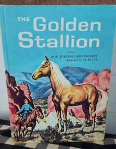 The Golden Stallion by Rutherford Montgomery 1972 60s Child - Picture 1 of 10