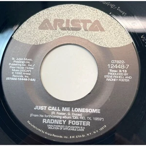 Radney Foster Just Call Me Lonesome / Louisiana Blue 45 Country Arista 12448 VG+ - Bild 1 von 4