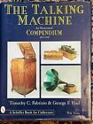La machine à parler : un recueil illustré 1877-1929 par Timothy C. Fabrizio