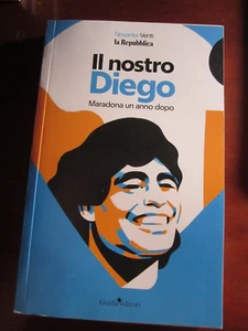 La Repubblica presenta Il Nostro DIego : Maradona un anno dopo Guida Editori - Imagen 1 de 2