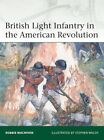 British Light Infantry in the American Revolution Osprey (Eli 237)