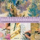 The Encyclopedia Of Pastel Techniques: A Comprehensive Visual Guide To Tradition