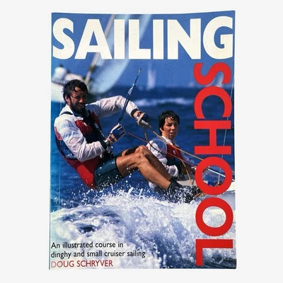 Doug Schryver Sailing School Illustrated Course Dinghy Small Cruiser Sailing - Image 1 of 4