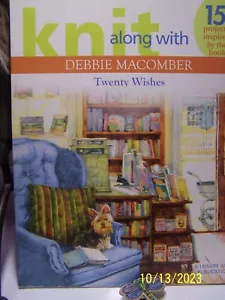 Knit Along with Debbie Macomber ~ Twenty Wishes ~ Knit Pattern Book Only - Picture 1 of 2