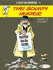 Lucky Luke Vol.26: The Bounty Hunter (Lucky Luke Adventures) Par Rene Goscinny