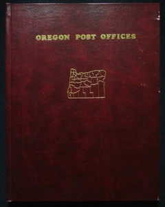 Oregon Post Offices, 1847-1982 2nd edition by Richard Helbock (1985) - Picture 1 of 1