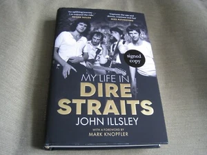JOHN ILLSLEY SIGNIERT - MEIN LEBEN IN DIRE STRAITS - Erste UK Hardcover Ausgabe NEU - Bild 1 von 11