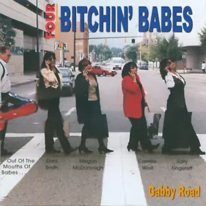 Four Bitchin' Babes - Gabby Road (CD) - Picture 1 of 2