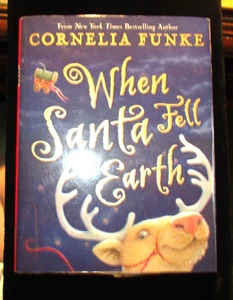 When Santa Fell To Earth Hardcover By Cornelia Funke HCDJ - Picture 1 of 2