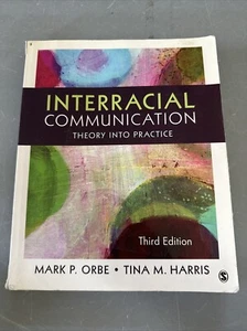 Interracial Communication: Theory Into Practice by Orbe - Imagen 1 de 3