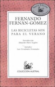 Las Bicicletas Son Para El Verano by Fernan-Gomez, Fernando Paperback Book The