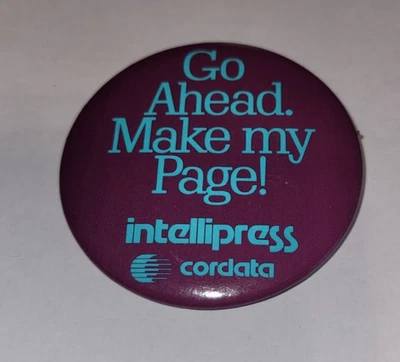 Intellipress Cordata Go Ahead Make My Page! 2 1/4 inch Badge - Image 1 of 2