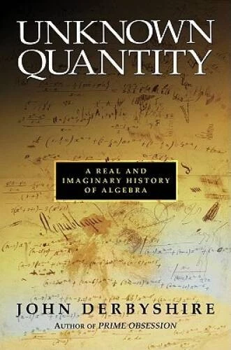Unknown Quantity: A Real and Imaginary History of Algebra - Hardcover - GOOD Foto 1 de 1