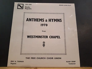 FREE CHURCH CHOIR UNION Anthems & Hymns From Westminster Chapel LP 1970 NM! - Picture 1 of 7