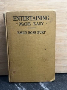 “Entertaining Made Easy” 1923 by Emily Rose Burt Book - Picture 1 of 6