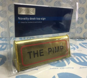 Gold Look Novelty Desk Top Sign The Pimp - Picture 1 of 4