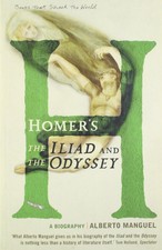 HOMERS THE ILIAD & ODYSSEY A BIOGRAPHY ALBERTO MANGUEL HARDCOVER GREAT CONDITION