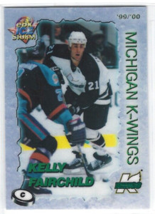 1999-00 Michigan K-Wings (IHL) Kelly Fairchild