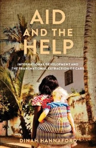 Dinah Hannaford Aid and the Help (Paperback) Globalization in Everyday Life - Image 1 of 1
