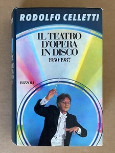 Rodolfo Celletti - IL TEATRO D'OPERA IN DISCO 1950-1987 - Rizzoli 1988 - Bild 1 von 10