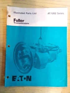 Eaton Fuller Getriebe illustrierte Teileliste AT-1202 Serie - Bild 1 von 1