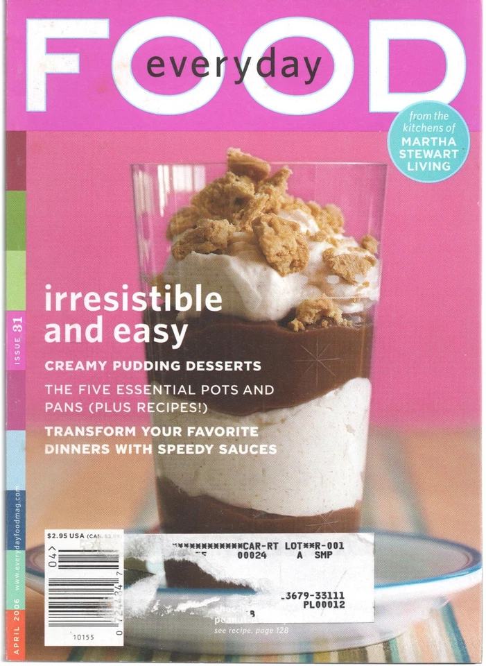 April 2006 Everyday Food Magazine Creamy Pudding Desserts Pots and Pans Sauces - Image 1 of 1