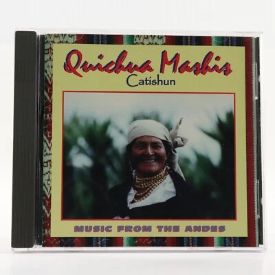 Catishun: Music from the Andes by Quichua Mashis (CD, 1996) Foto 1 de 4