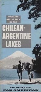 Holidays are Heaven in the Chilean-Argentine Lakes (Faltprospekt) Panagra and Pa - Picture 1 of 1