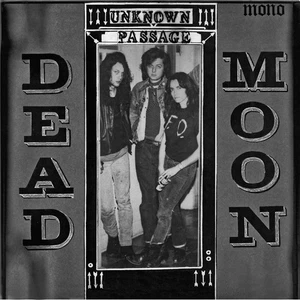 Dead Moon Unknown Passage 1LP Black Vinyl MONO 2021 Mississippi Records MR-090 - Picture 1 of 1
