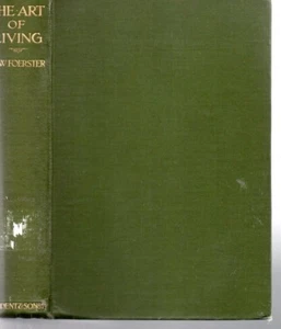 Art of Living: Sources and Illustrations for Moral Lessons 1910 Foerster RARE - Picture 1 of 2