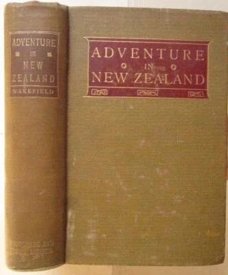 Adventure New Zealand Wakefield 1908 FE thus maps illustrated Wanganui Savages - Image 1 of 4
