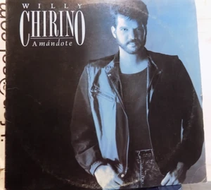 WILLY CHIRINO Amandote CBS LP 1988 c/Lo que esta pa'ti,Soy,El hombre lobo+++ - Picture 1 of 2