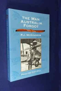 THE MAN AUSTRALIA FORGOT Pauline Helen Cottrill PAUL McGINNESS QANTAS CO-FOUNDER - Picture 1 of 10