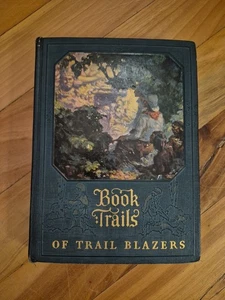 Book Trails of Trail Blazers VOL. 8 - 1929 Published by Shepard & Lawrence  - Picture 1 of 17