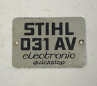 OEM Stihl Name Plate for 031 AVEQ Electronic Quickstop Chainsaw (0000 967 1554)