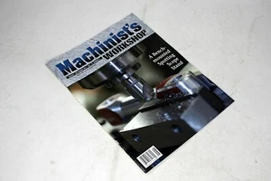 MACHINIST'S WORKSHOP Volume 24, No.4 Aug/Sep 2011 Complete Magazine - Picture 1 of 1
