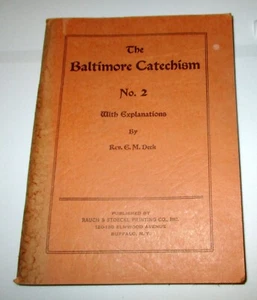 The Baltimore Catechism No.2 with Explanations Rev. E.M. Deck 1929 - Picture 1 of 6