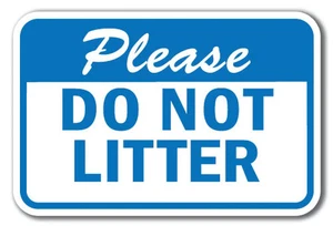 1 letrero de aluminio calibre pesado de 12" x 18" Please Do Littering - Imagen 1 de 4