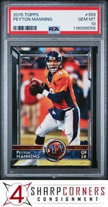 2015 TOPPS #359 PEYTON MANNING BRONCOS HOF PSA 10 - Picture 1 of 3