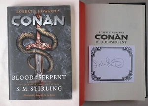 Signierte 1. Auflage CONAN BLOOD OF THE SERPENT S.M. Stirling ROBERT HOWARD HC/DJ BUCH - Bild 1 von 3