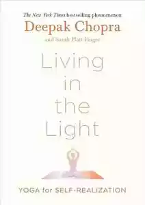 Living in the Light: Yoga for Self-Realization by Dr Deepak Chopra Hardcover - Picture 1 of 3