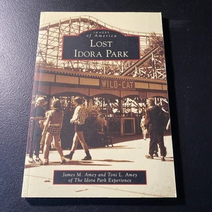 Lost Idora Park Book Youngstown Ohio Amusement Park Defunct Free Ship N - Picture 1 of 7