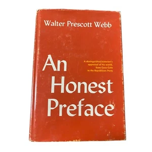 An Honest Preface by Walter Prescott Webb -1959 First Printing - Signed - RARE - Picture 1 of 7
