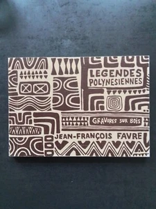 LEGENDES POLYNESIENNES (GRAVURES SUR BOIS) - Jean Francois Favre - Dédicace RARE - Foto 1 di 4