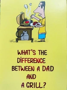 "Difference Between a Dad and a Grill - One Runs Out of Gas" FATHER'S DAY CARD - Picture 1 of 2