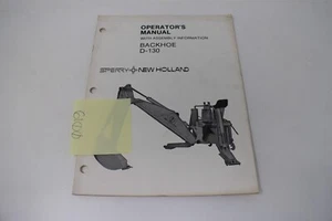 NEW HOLLAND D-130 BACKHOE OPERATOR'S MANUAL WITH ASSEMBLY INFORAMTION - Picture 1 of 3